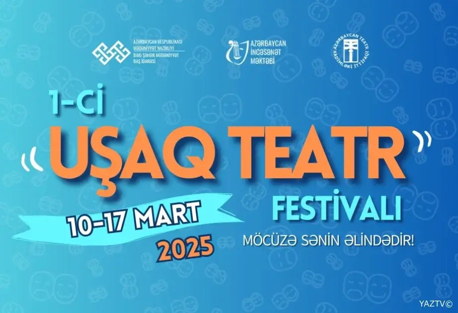 Bakıda 1-ci “Uşaq Teatr” Festivalı fəaliyyətə başlayacaq