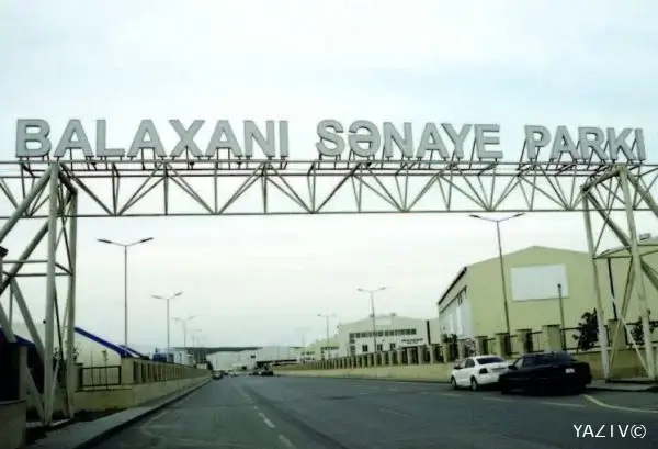 Balaxanı Sənaye Parkının ərazisi genişləndirilir  - SƏRƏNCAM